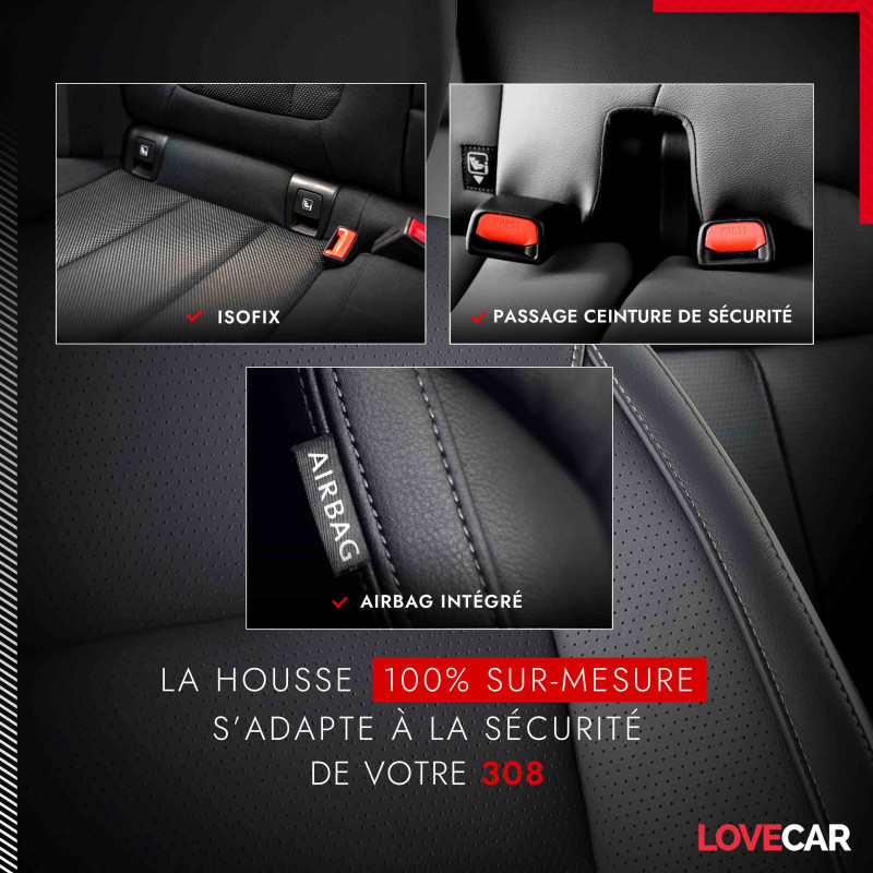 Housse siège auto Peugeot 308 - Compatibilité Airbag, Isofix - Lovecar
